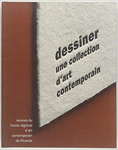 Dessiner - Une collection d'art contemporain