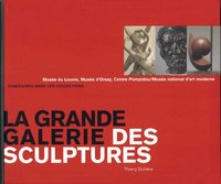 Thierry DUFRENE, La garnde galerie des sculptures