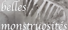 belles monstruosités