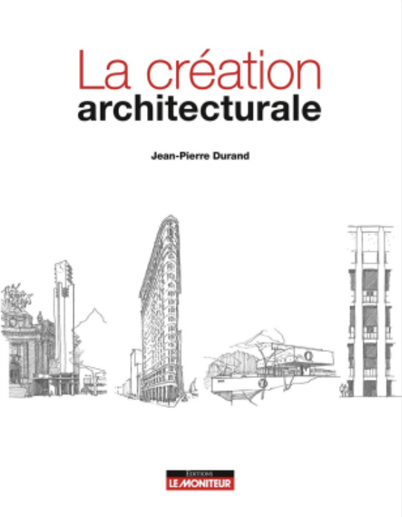 Jean-pierre DURAND, La Création architecturale