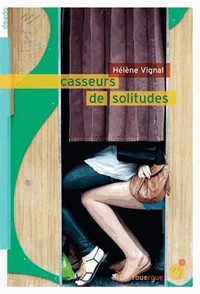 casseurs de solitude