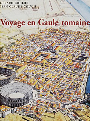 Voyage en Gaule romaine