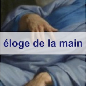 éloge de la main