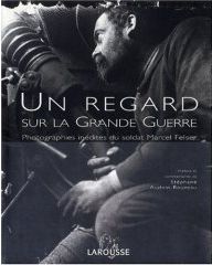 Regard sur la Grande Guerre