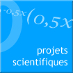 projets scientifiques et techniques