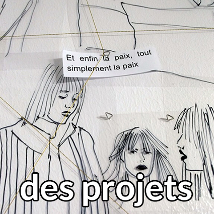 des projets