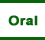 oral