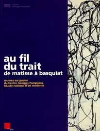  Au fil du trait : De Matisse à Basquiat