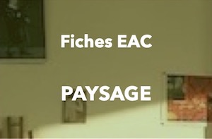 Fiches EAC PAYSAGE