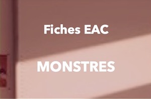 Fiches EAC MONSTRES