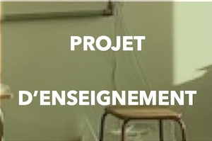 PROJET D’ENSEIGNEMENT